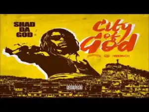 City Of God BY Shad Da God